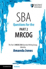 SBA Questions for the Part 2 MRCOG - ISBN 9781107479609
