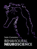 Behavioural Neuroscience - ISBN 9781107506992