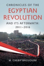 Chronicles of the Egyptian Revolution and its Aftermath: 2011?2016 - ISBN 9781107589919