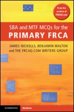 SBA and MTF MCQs for the Primary FRCA - ISBN 9781107604063