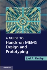A Guide to Hands-on MEMS Design and Prototyping - ISBN 9781107645790