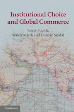 Institutional Choice and Global Commerce - ISBN 9781107645929