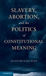 Slavery, Abortion, and the Politics of Constitutional Meaning - ISBN 9781107680746