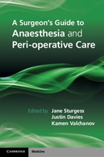 A Surgeons Guide to Anaesthesia and Peri-operative Care - ISBN 9781107698079