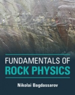 Fundamentals of Rock Physics - ISBN 9781108422109