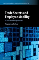 Trade Secrets and Employee Mobility - ISBN 9781108424226