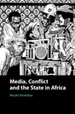 Media, Conflict, and the State in Africa - ISBN 9781108426855