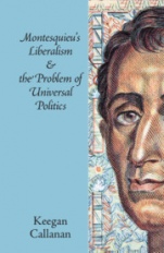 Montesquieus Liberalism and the Problem of Universal Politics - ISBN 9781108428170