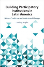 Building Participatory Institutions in Latin America - ISBN 9781108470872