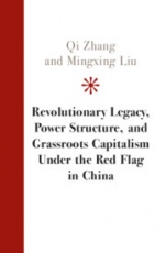 Revolutionary Legacy, Power Structure, and Grassroots Capitalism under the Red Flag in China - ISBN 9781108474924