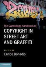 The Cambridge Handbook of Copyright in Street Art and Graffiti - ISBN 9781108482332