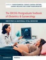 The EBCOG Postgraduate Textbook of Obstetrics & Gynaecology - ISBN 9781108495783