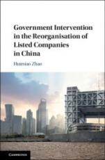 Government Intervention in the Reorganisation of Listed Companies in China - ISBN 9781108496650