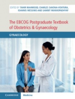 The EBCOG Postgraduate Textbook of Obstetrics & Gynaecology - ISBN 9781108499392