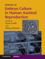 Manual of Embryo Culture in Human Assisted Reproduction - ISBN 9781108812610
