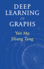 Deep Learning on Graphs - ISBN 9781108831741