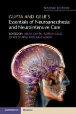 Gupta and Gelbs Essentials of Neuroanesthesia and Neurointensive Care - ISBN 9781316602522