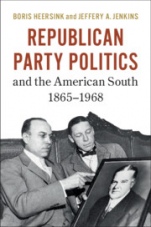 Republican Party Politics and the American South, 1865?1968 - ISBN 9781316610923