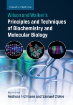 Wilson and Walkers Principles and Techniques of Biochemistry and Molecular Biology - ISBN 9781316614761