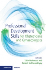 Professional Development Skills for Obstetricians and Gynaecologists - ISBN 9781316631133