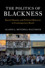 The Politics of Blackness - ISBN 9781316637043