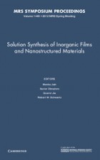 Solution Synthesis of Inorganic Films and Nanostructured Materials - ISBN 9781605114262