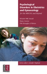 Psychological Disorders in Obstetrics and Gynaecology for the MRCOG and Beyond - ISBN 9781904752097