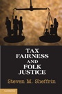 Tax Fairness and Folk Justice - ISBN 9780521148054