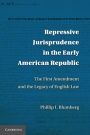 Repressive Jurisprudence in the Early American Republic - ISBN 9780521191357