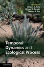 Temporal Dynamics and Ecological Process - ISBN 9780521198639