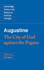 Augustine:  The City of God against the Pagans  - ISBN 9780521468435