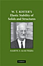 W. T. Koiter?s Elastic Stability of Solids and Structures - ISBN 9780521515283