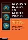 Dendrimers, Dendrons, and Dendritic Polymers - ISBN 9780521515801