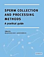 Sperm Collection and Processing Methods - ISBN 9780521524179