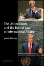The United States and the Rule of Law in International Affairs - ISBN 9780521529686