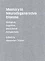 Memory in Neurodegenerative Disease - ISBN 9780521571920