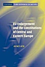 EU Enlargement and the Constitutions of Central and Eastern Europe - ISBN 9780521607360