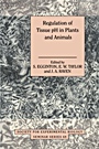 Regulation of Tissue pH in Plants and Animals - ISBN 9780521623179