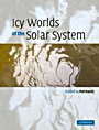 Icy Worlds of the Solar System - ISBN 9780521640480