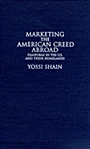 Marketing the American Creed Abroad - ISBN 9780521642255