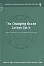 The Changing Ocean Carbon Cycle - ISBN 9780521651998
