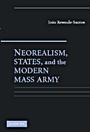 Neorealism, States, and the Modern Mass Army - ISBN 9780521689656