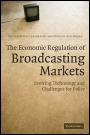 The Economic Regulation of Broadcasting Markets - ISBN 9780521696340