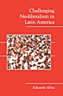 Challenging Neoliberalism in Latin America - ISBN 9780521705721