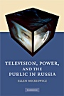 Television, Power, and the Public in Russia - ISBN 9780521716758