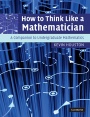 How to Think Like a Mathematician - ISBN 9780521719780