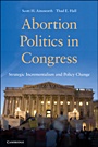 Abortion Politics in Congress - ISBN 9780521740043