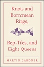 Knots and Borromean Rings, Rep-Tiles, and Eight Queens - ISBN 9780521756136