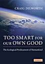 Too Smart for our Own Good - ISBN 9780521757690