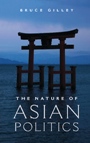 The Nature of Asian Politics - ISBN 9780521761710